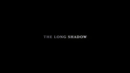 The Long Shadow - Season 01 Episode 03